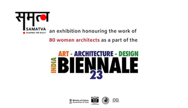 MEDIA IAAAD BIENALLE 2023 Samatva - Exhibition Honoring work of 80 women architects
